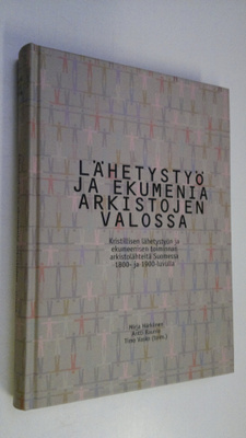 Mirja ym. (toim.) Härkönen : Lähetystyö ja ekumenia arkis...