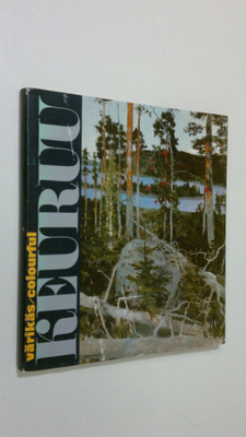 Jouko K. Järviö : Värikäs Keuruu - Colourful Keuruu : kot...