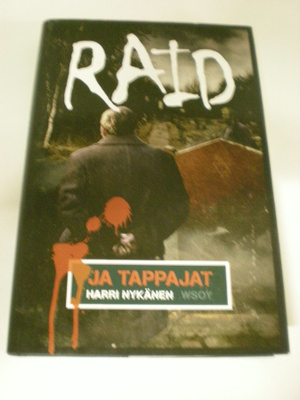 Harri Nykänen: Raid ja tappajat