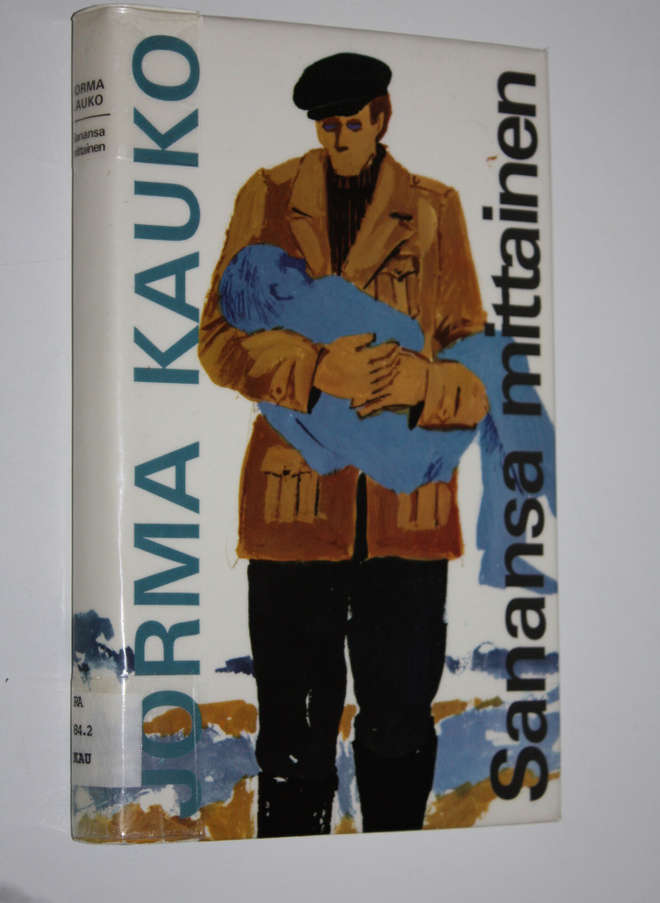 Jorma Kauko : Sanansa mittainen