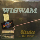 WIGWAM - CLASSICS-THE RAREST - FIN 1990 1ST.PAINOS M/EX 2LP - pikkukuva 1