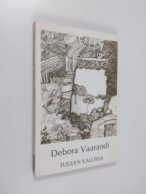 Debora Vaarandi : Tuulen valossa