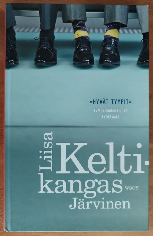 Liisa Keltikangas-Järvinen: "Hyvät tyypit"