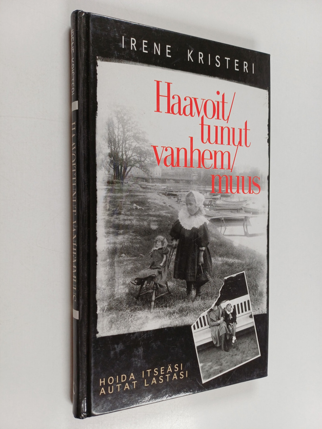 Irene Kristeri : Haavoittunut vanhemmuus