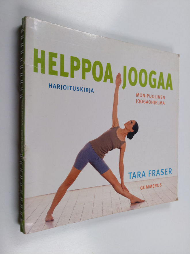Tara Fraser : Helppoa joogaa : harjoituskirja