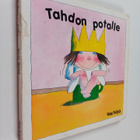 Tony Ross : Tahdon potalle - pikkukuva 1