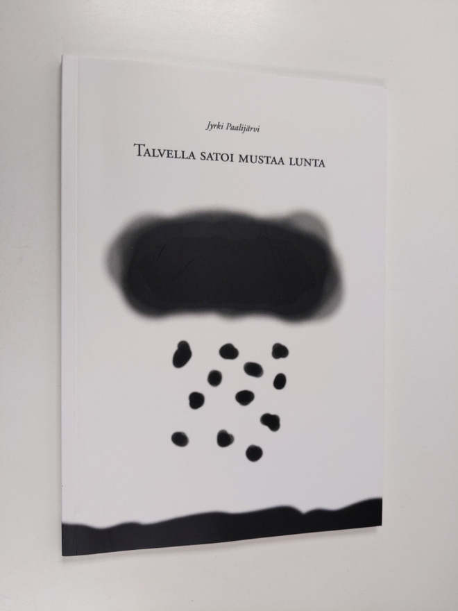 Jyrki Paalijärvi : Talvella satoi mustaa lunta