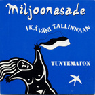 MILJOONASADE - IKÄVÄNI TALLINNAAN - 7" - pikkukuva 1