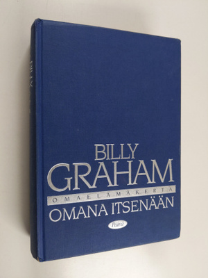 Billy Graham : Omana itsenään : omaelämäkerta