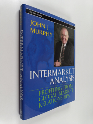 John J. Murphy : Intermarket analysis : profiting from gl...