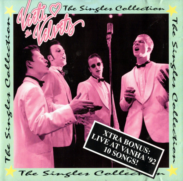Veeti & The Velvets - The Singles Collection / Live At Vanha
