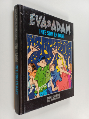 Måns Gahrton : Eva och Adam : inte som en dans - Eva & Adam
