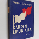 Artturi Leinonen : Kahden lipun alla - pikkukuva 1