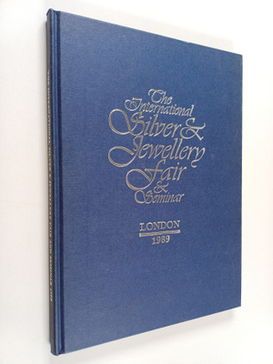 The international silver & jewellery fair & seminar : lon...