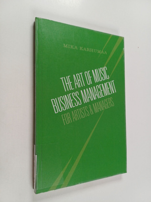 Mika Karhumaa : The Art of Music Business Management