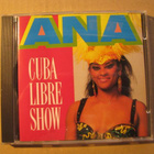 ANA - Cuba Libre Show - pikkukuva 1
