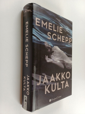 Emelie Schepp : Jaakko kulta