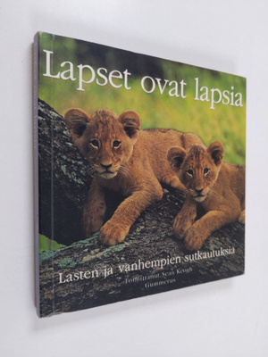 Sean (toim.) Keogh : Lapset ovat lapsia : lasten ja vanhe...
