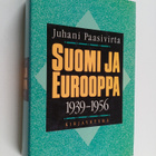 Juhani Paasivirta : Suomi ja Eurooppa 1939-1956 : sotien ... - pikkukuva 1