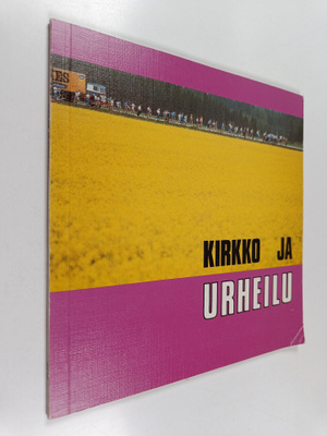 Mikko (toim.) Malkavaara : Kirkko ja urheilu