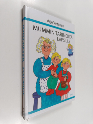 Arja Virtanen : Mummin tarinoita lapsille