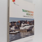 Talouskasvun hedelmät : kuka sai ja kuka jäi ilman? - pikkukuva 1