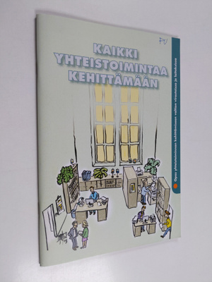 Jari Salomaa : Kaikki yhteistoimintaa kehittämään : opas ...