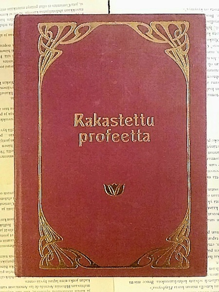 Kahlil Gibran / Mary Haskell - Rakastettu profeetta (sid.)