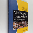 Harri Lanning : Matkaopas muutokseen : miten kehität orga... - pikkukuva 1