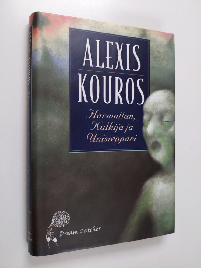 Alexis Kouros : Harmattan, Kulkija ja Unisieppari