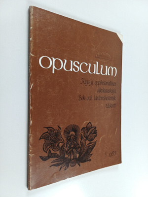 Opusculum : Kirja- ja oppihistoriallinen aikakauskirja Vo...
