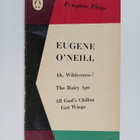 Eugene O'Neill : Ah, Wilderness! / The Hairy Ape / All Go... - pikkukuva 1