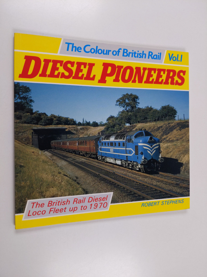 Robert Stephens : Diesel Pioneers : The British Rail Dies...
