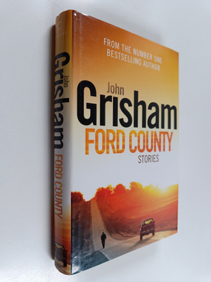 John Grisham : Ford County : stories