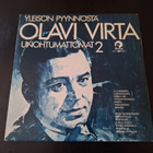 OLAVI VIRTA - UNOHTUMATTOMAT 2 . LP - pikkukuva 1