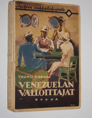 Tauno Karilas : Venezuelan valloittajat : Karibian meriro...