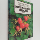 Toivo Rautavaara ym. : Mihin marjamme kelpaavat - pikkukuva 1