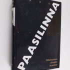 Erno Paasilinna : Tähänastisen elämäni kirjaimet : elämäk... - pikkukuva 1