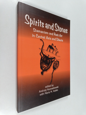 Andrzej Rozwadowski ym. : Spirits and Stones : Shamanism ...