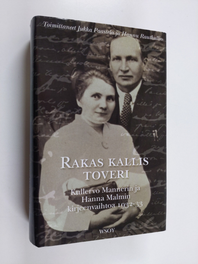 Kullervo Manner : Rakas kallis toveri : Kullervo Mannerin...