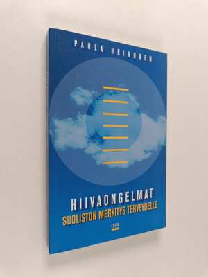 Paula Heinonen : Hiivaongelmat : suoliston merkitys terve...