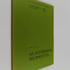 Kirsti Toivainen : Alatornion murretta - pikkukuva 1