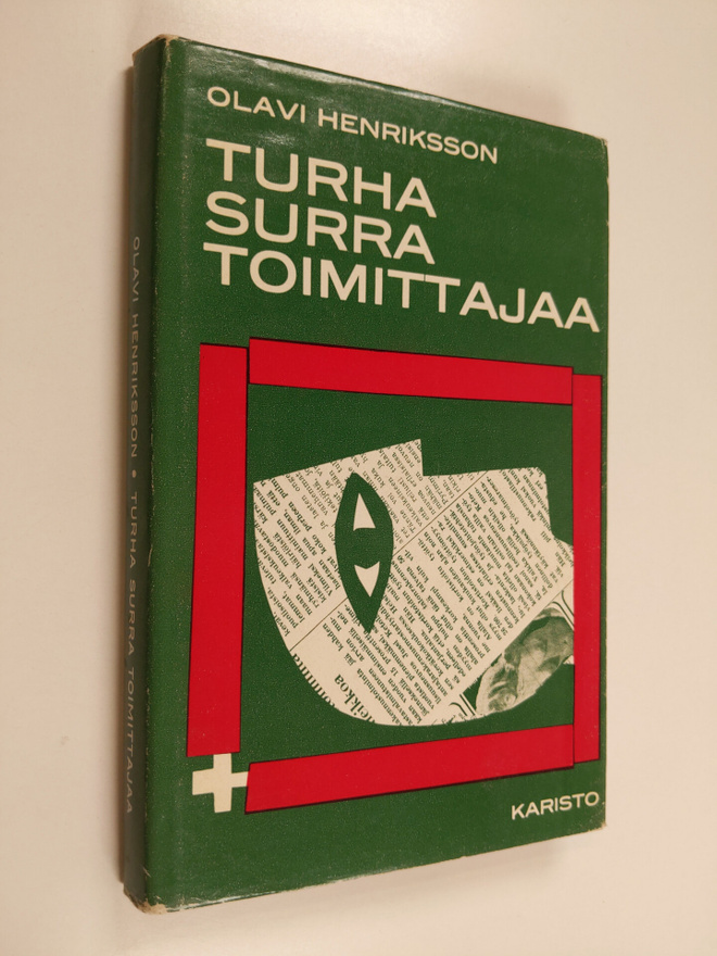 Olavi Henriksson : Turha surra toimittajaa