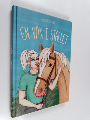 Malin Eriksson : En vän I stallet