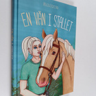 Malin Eriksson : En vän I stallet - pikkukuva 1