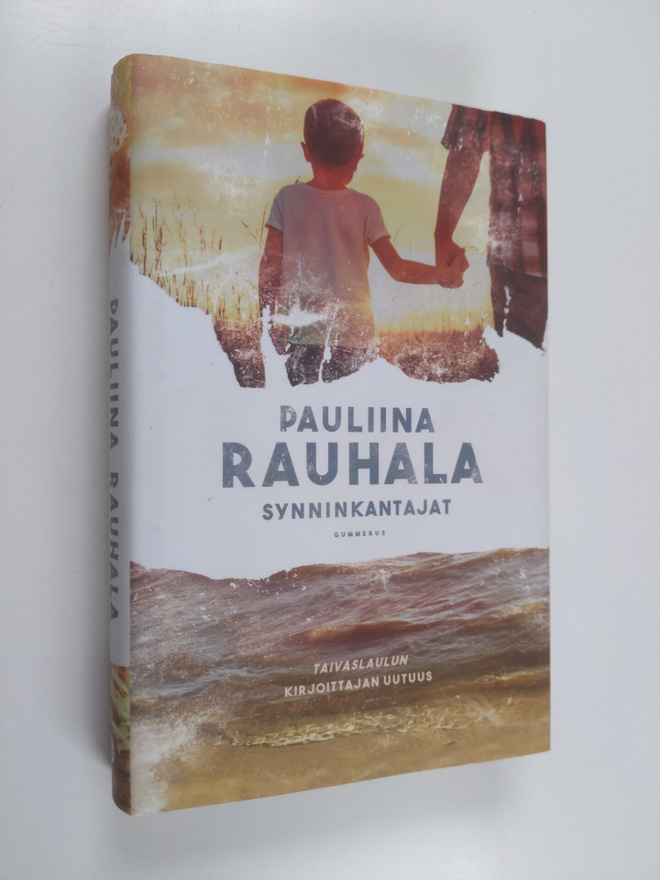 Pauliina Rauhala : Synninkantajat
