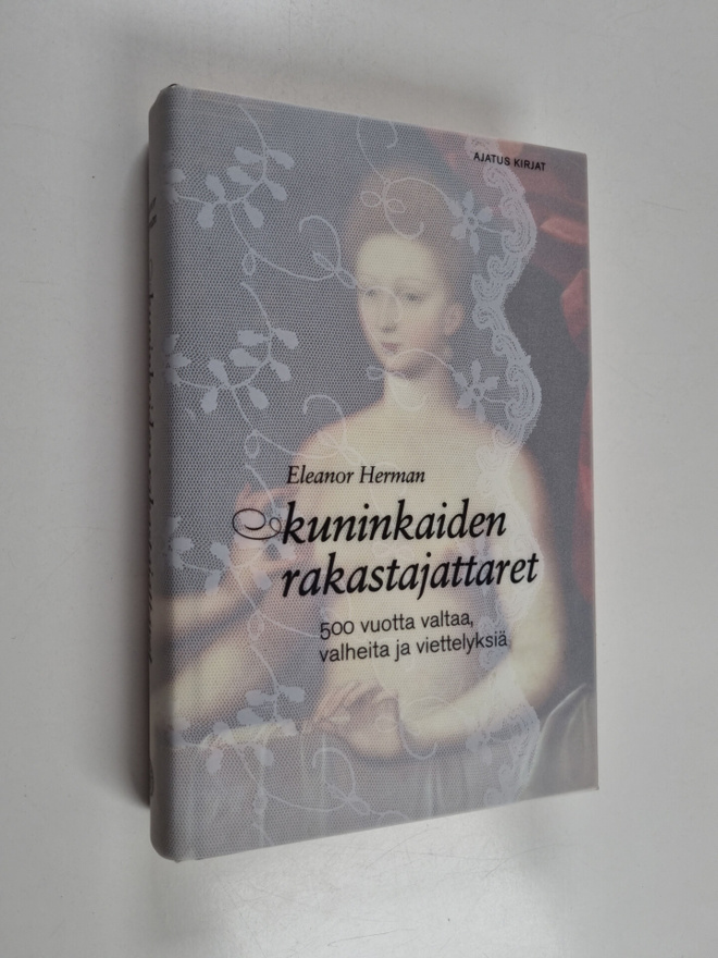 Eleanor Herman : Kuninkaiden rakastajattaret : 500 vuotta...