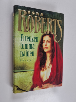 Nora Roberts : Firenzen tumma nainen