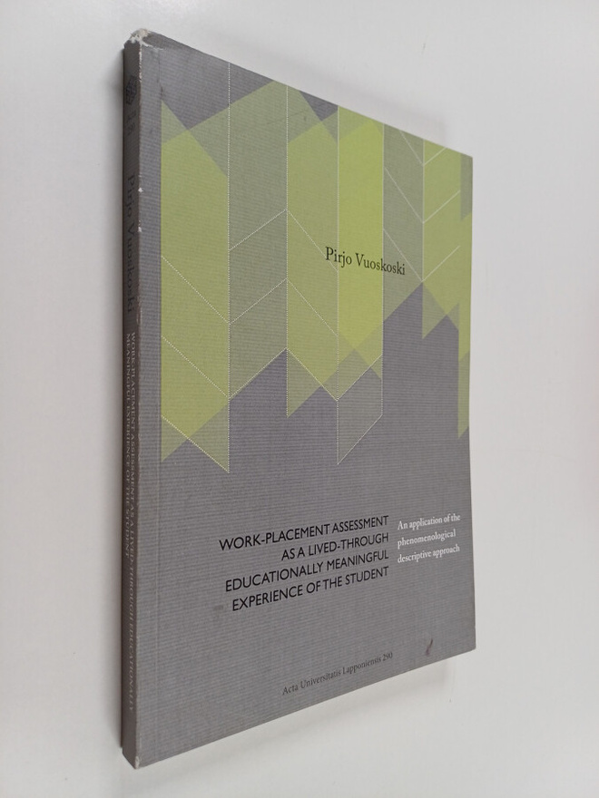 Pirjo Vuoskoski : Work-placement Assessment as a Lived-th...