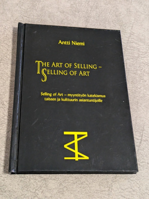 Antti Niemi - The Art Of Selling - Myyntityön Katekismus